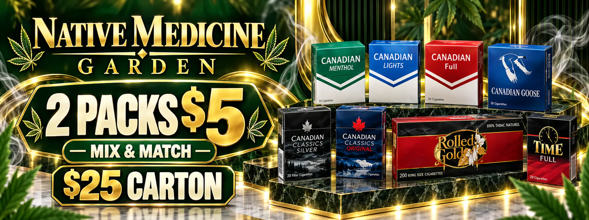 Native Medicine Garden in Gerrard & Bay — 2 packs for $5 mix and match and $25 carton cigarette offer